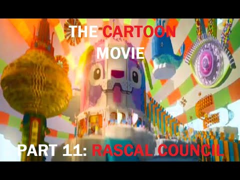 The Cartoon Movie Part 11 - Rascal Council