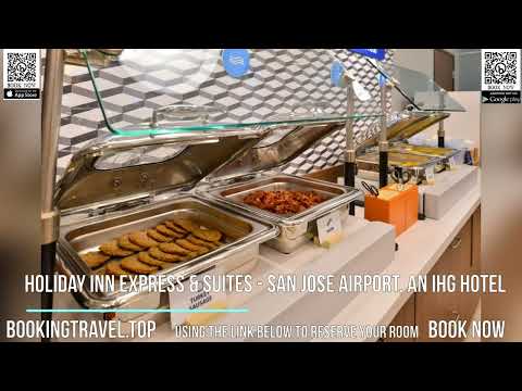 Holiday Inn Express & Suites   San Jose Airport, an IHG Hotel