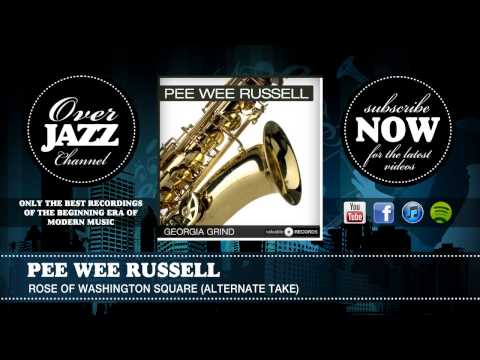 Pee Wee Russell - Rose of Washington Square (Alternate Take) (1944)