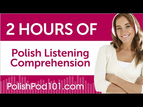 2 Hours of Polish Listening Comprehension