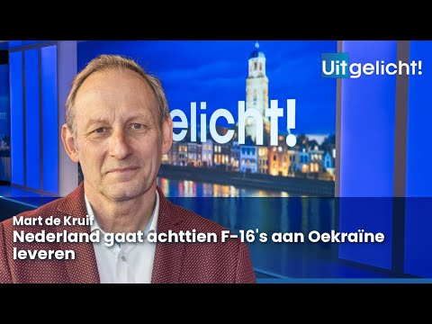 Uitgelicht! 22 december 2023 - Mart de Kruif over Nederlandse steun van achttien F-16's aan Oekraïne