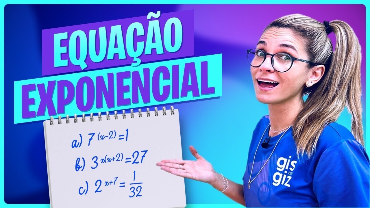 EQUAÇÃO EXPONENCIAL | APRENDA COM EXERCÍCIOS