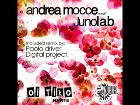 Andrea Mocce, Junolab - Oi Tiko [Paolo Driver RMX] NHR015