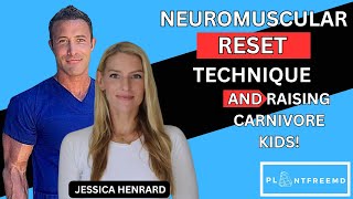 Neuromuscular Reset & Raising Kids on Carnivore with Jessica Henrard