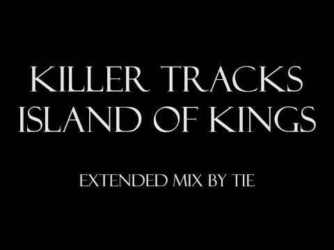 Killer Tracks - Island Of Kings [Extended]