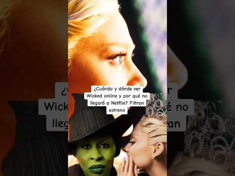 Cómo ver Wicked: ¿La película ya está disponible en streaming?