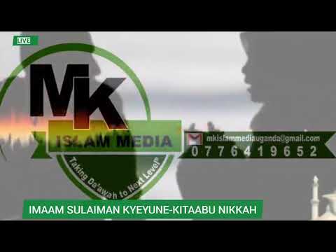 IMAAM SULAIMAN KYEYUNE-KITAABU NIKKAH
