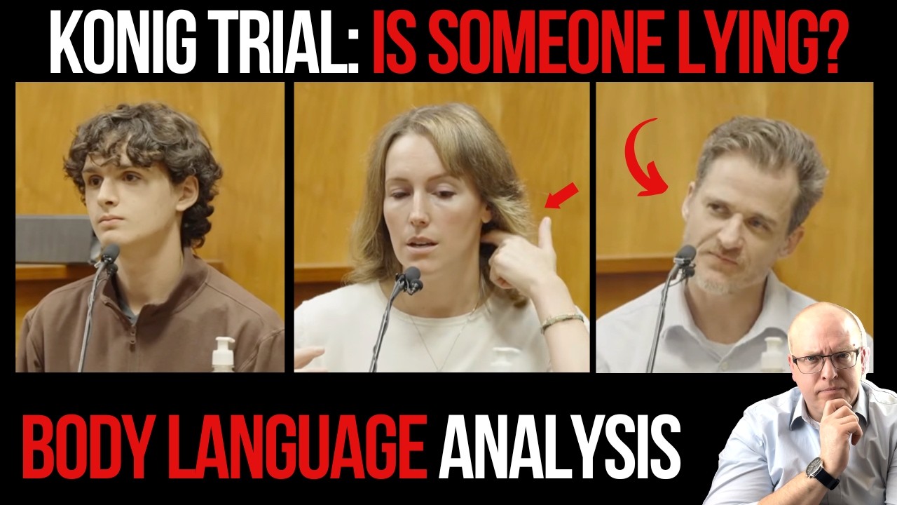 Gerhardt Konig Trial: Is Someone Lying? Body Language Analysis