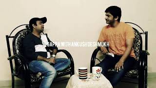 Gappa with Ankush Deshmukh | Celebrity Interview by Prateek Narsapurkar | Kabir Singh Actor | video