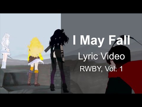 I May Fall | LYRIC VIDEO | RWBY, Vol. 1 Soundtrack