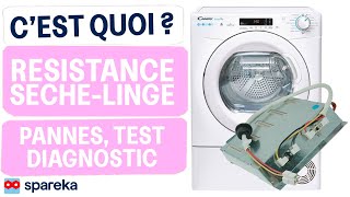 C'est quoi une résistance de sèche linge ? Fonctionnement, pannes et test