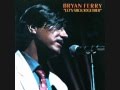 Bryan Ferry  -  Price Of Love