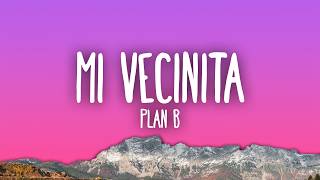 Plan B - Mi Vecinita