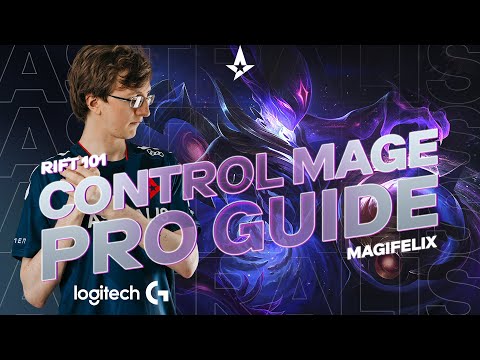Control Mage Pro Guide feat. MagiFelix | Rift 101 | PRESENTED BY LOGITECH G