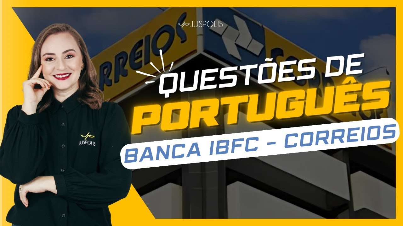 Concurso CORREIOS 2024 - 4h de RESOLUÇÃO de QUESTÕES de PORTUGUÊS da banca IBFC - Parte I