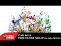 John Rous Where The Mind Flies Official Audio Release