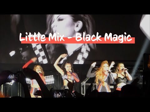 Little Mix - Black Magic (Glory Days Tour, Zurich, 29th May 2017)
