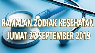 Ramalan Zodiak Kesehatan Jumat 27 September 2019