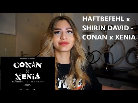 HAFTBEFEHL x SHIRIN DAVID - CONAN x XENIA [Official Video] REAKTION Zeynep Szr 🎶🎵 #shirindavid
