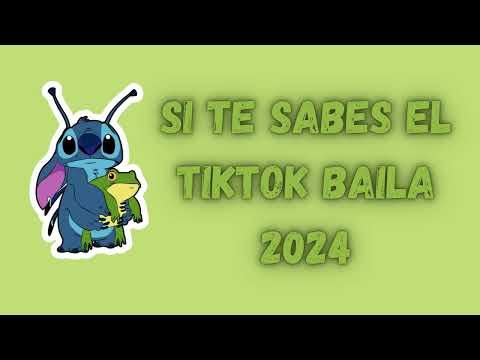 Si te sabes el TikTok baila versión 2024