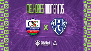Melhores Momentos – Cametá 2 X 0 Paysandu (11/02)