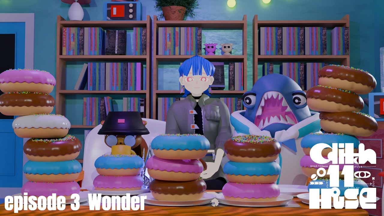 Glitch 11 House【第3話】Wonder/ワンダー