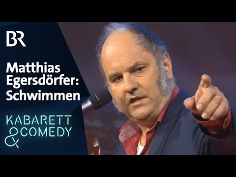 Matthias Egersdörfer: Schwimmen | Kabarett aus Franken | BR Kabarett & Comedy