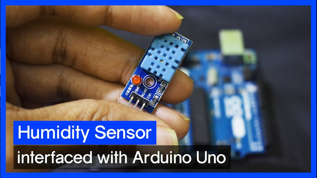 How to connect Humidity (DHT11) Sensor with Arduino - Code Explained