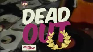 Gappy Ranks - Dead Out (Promo Video)