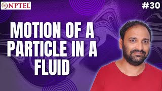 #30 Motion of a Particle in a Fluid | Fluid & Particle Mechanics
