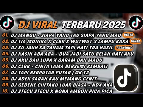 DJ TIKTOK TERBARU 2025 - DJ MANGU - SIAPA YANG TAU SIAPA YANG MAU🎵 DJ TIA MONIKA X CLBK X WUTWUT🎵