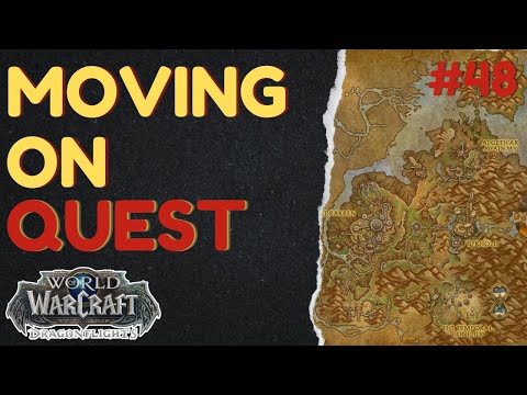 Moving On | [QUEST] | [Thaldraszus] | WoW Dragonflight | ID: 66221