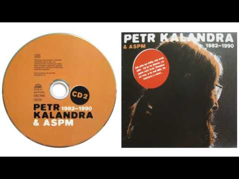 32. Petr Kalandra & ASPM - Někdy se jdu opít