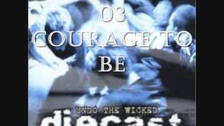 Diecast - Courage To Be (03)