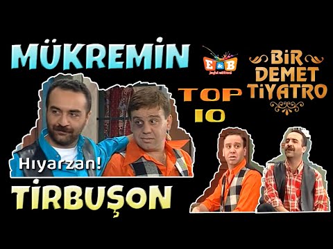 "MÜKREMİN & TİRBUŞON" En Komik 10 Replik - Bir Demet Tiyatro