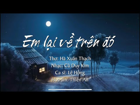 Em lại về trên đó - Lệ Hồng