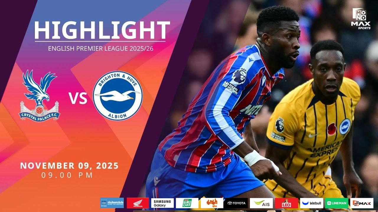 [Highlight] PremierLeague : คริสตัล พาเลซ vs ไบรท์ตัน (09-11-68)