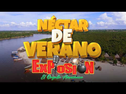 Néctar de verano - Grupo Musical Explosión de Iquitos
