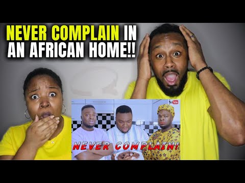 GROWING UP IN AN AFRICAN HOME: Never Complain In An African Home | The Demouchets REACT