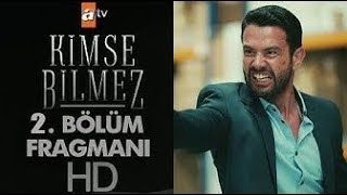 Kimse Bilmez 2. Bölüm Fragmanı