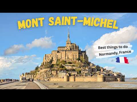 Normandy Travel Guide | Mont-Saint-Michel, Rouen ...