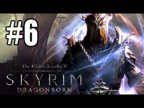 Skyrim Dragonborn DLC Gameplay Walkthrough Part 6 - DRAGONBORN (Gameplay/Commentary)