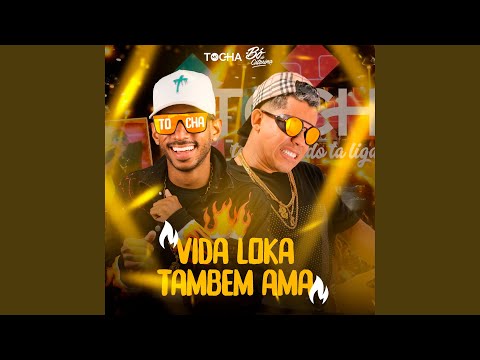 Vida Loka Também Ama (Ao Vivo)