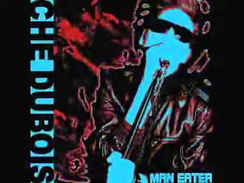Che DuBois -Man Eater - Promo Only! low rez.wmv