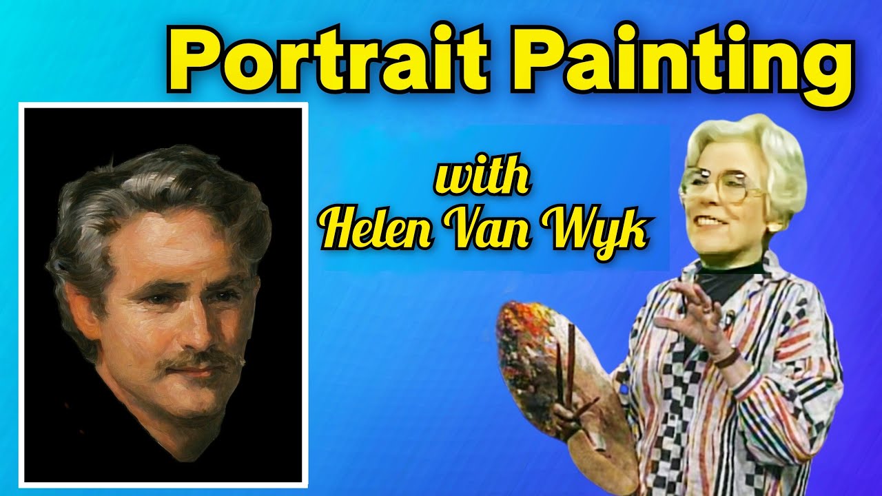 Portrait Painting Demonstration with Helen Van Wyk