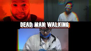 Dead Man Walking Music Video