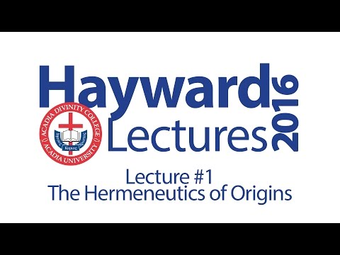 The Hermeneutics of Origins - Dr. John Walton - Lecture 1 - Hayward 2016