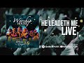 Worship House He Leadeth Me OFFICIAL LIVE 2018 Project 15