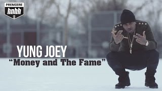 Yung Joey - "Money & The Fame" (Official Music Video)