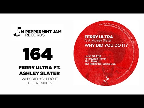 Ferry Ultra feat. Ashley Slater - Why Did You Do It (Pitto Remix)